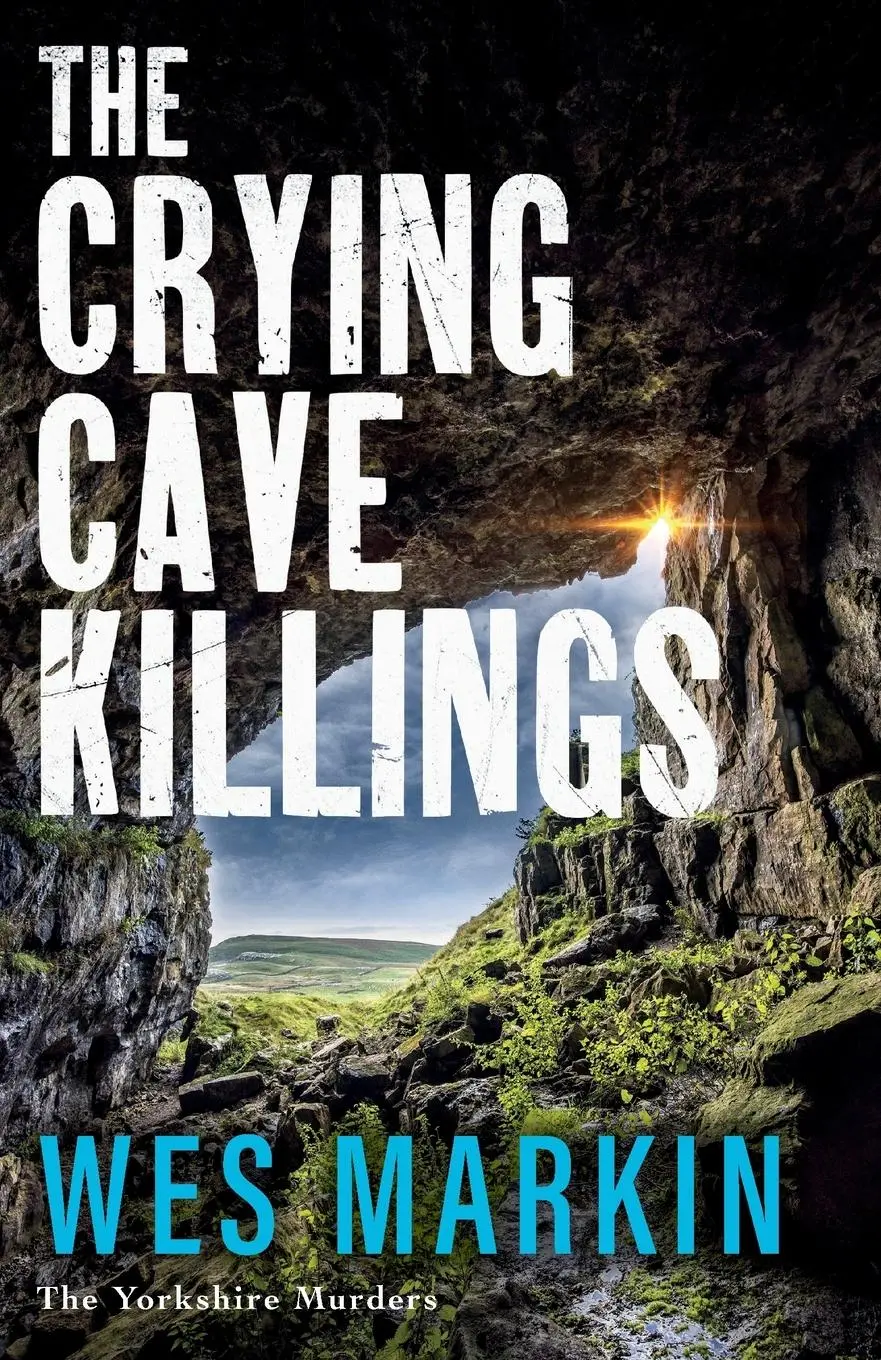 Cover: 9781804837689 | The Crying Cave Killings | Wes Markin | Taschenbuch | Englisch | 2023
