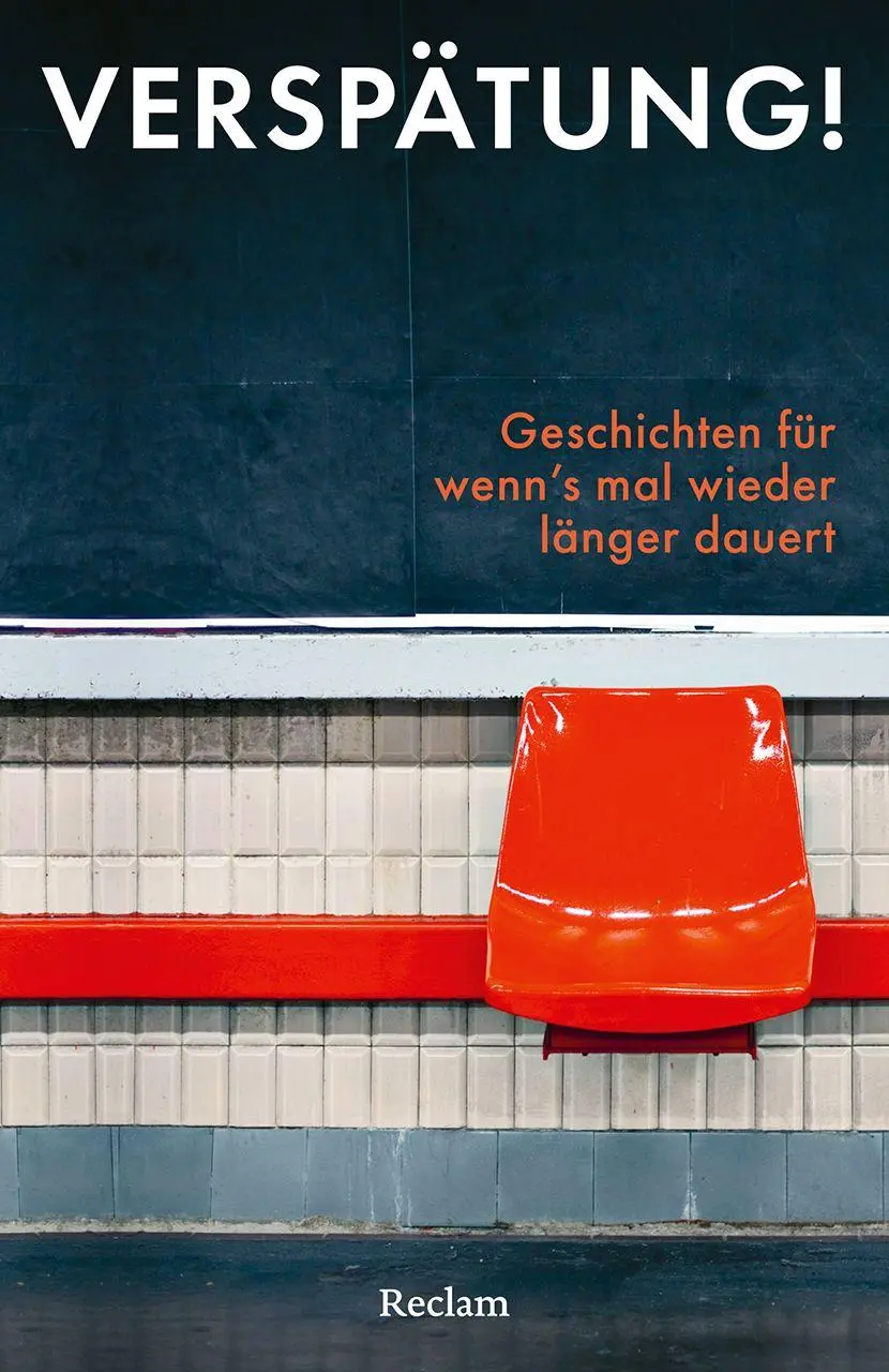 Cover: 9783150147689 | Verspätung! Geschichten für wenn's mal wieder länger dauert | Buch