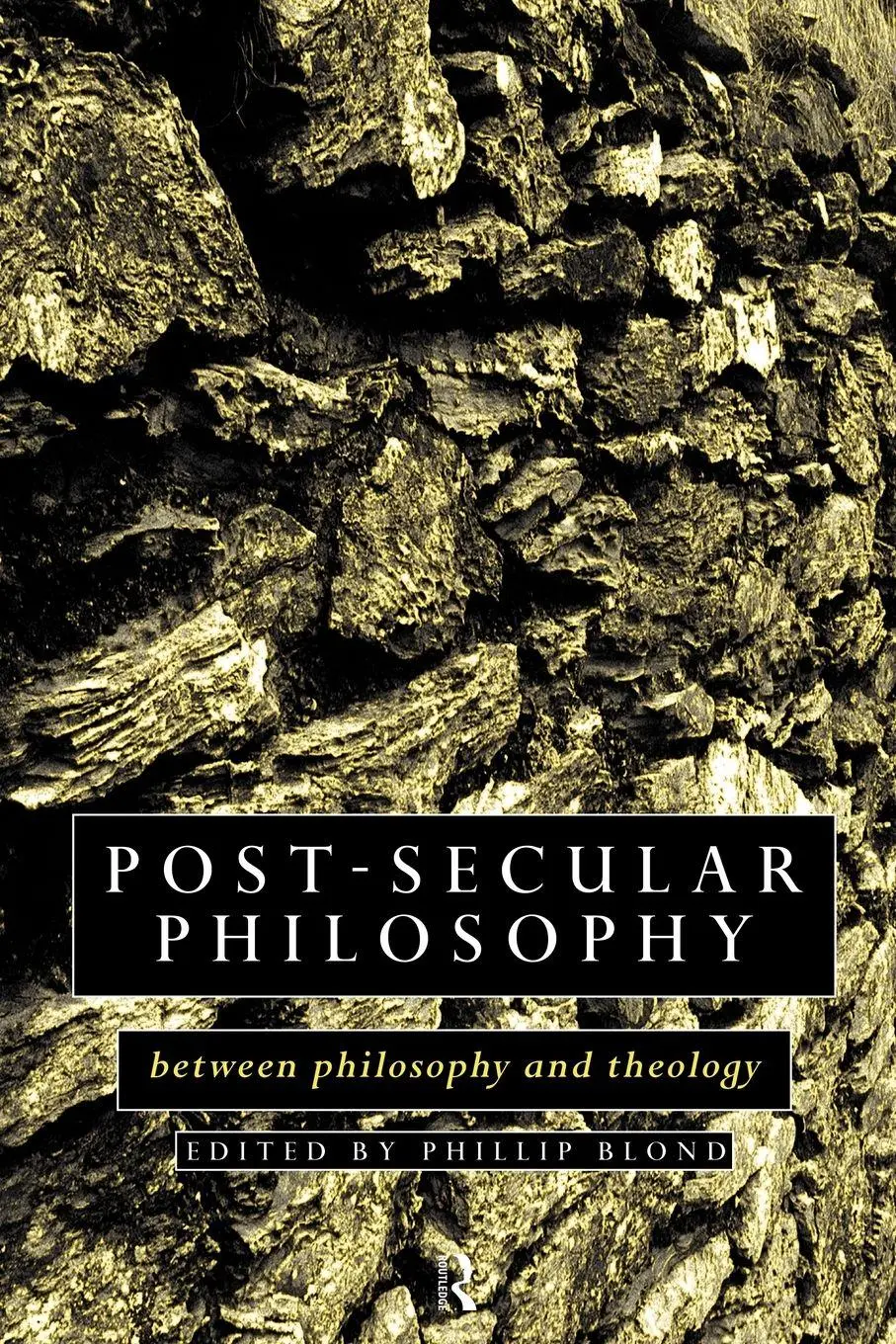 Cover: 9780415097789 | Post-Secular Philosophy | Between Philosophy and Theology | Blond