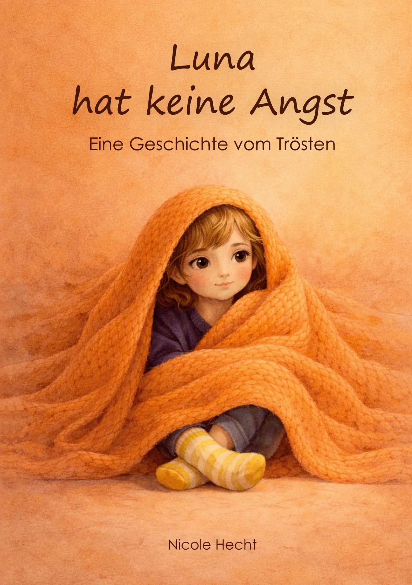 Cover: 9783695117789 | Luna hat keine Angst | Eine Geschichte vom Trösten | Nicole Hecht
