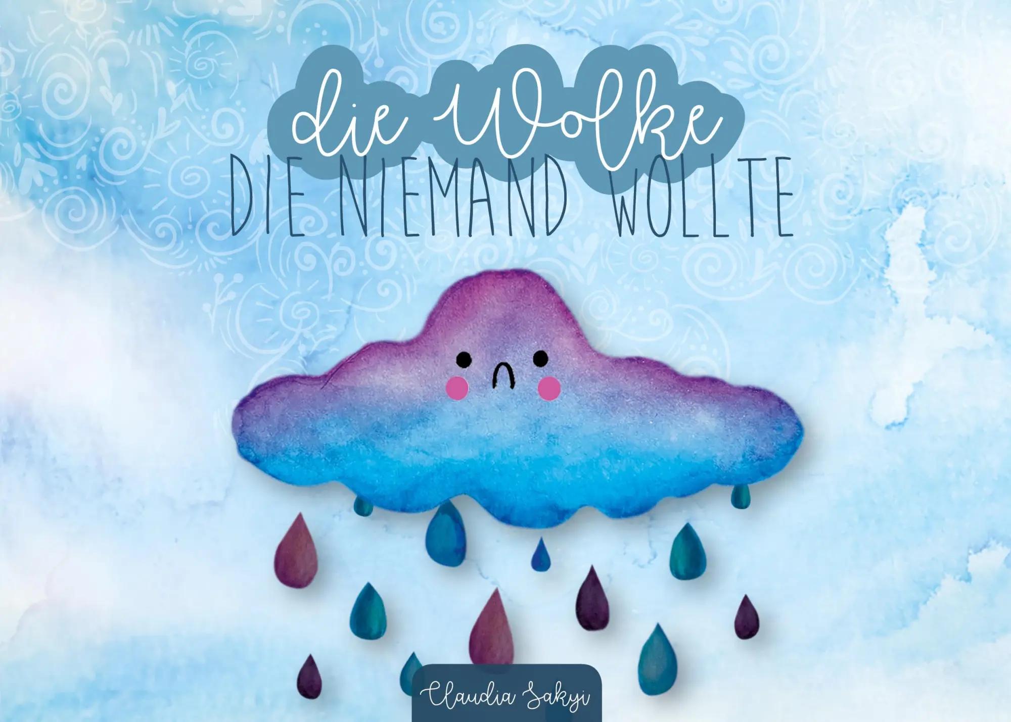 Cover: 9783696727789 | Die Wolke, die niemand wollte | Claudia Sakyi | Taschenbuch | 36 S.