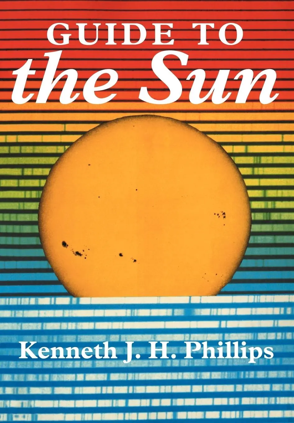 Cover: 9780521397889 | Guide to the Sun | Kenneth J. H. Phillips | Taschenbuch | Englisch