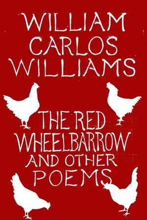 Cover: 9780811227889 | The Red Wheelbarrow &amp; Other Poems | William Carlos Williams | Buch