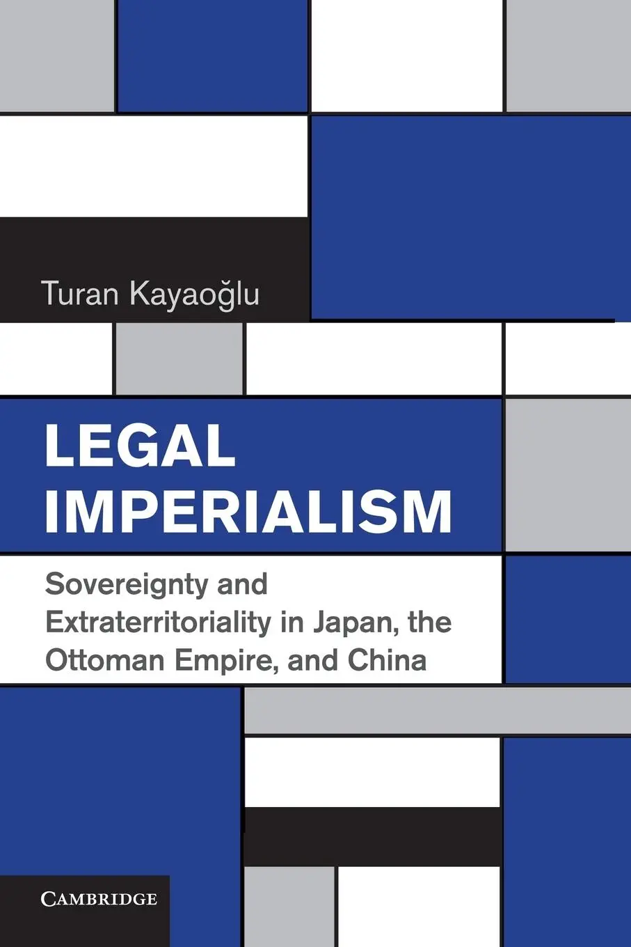 Cover: 9781107617889 | Legal Imperialism | Turan Kayao Lu | Taschenbuch | Englisch | 2013