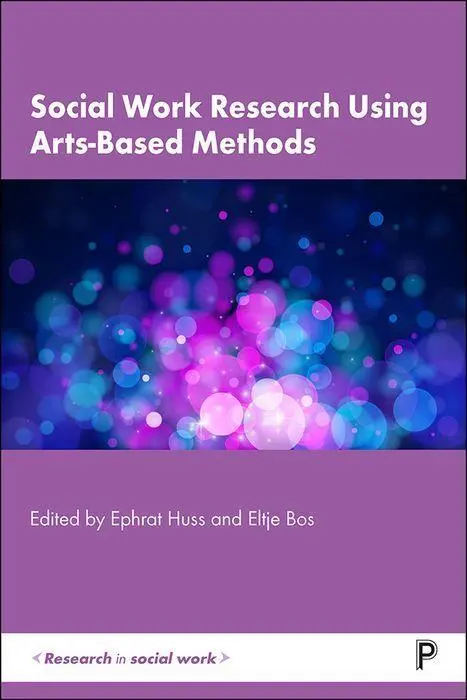 Cover: 9781447357889 | Social Work Research Using Arts-Based Methods | E Huss | Buch | 2022