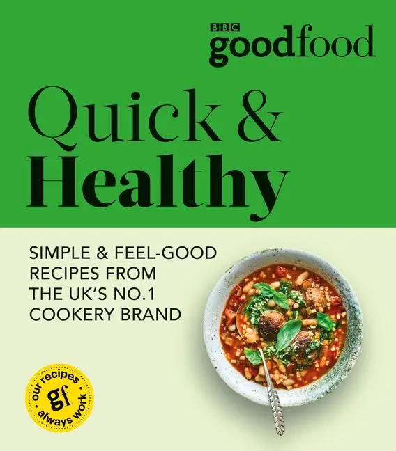 Cover: 9781785947889 | Good Food: Quick &amp; Healthy | Good Food | Taschenbuch | Englisch | 2022
