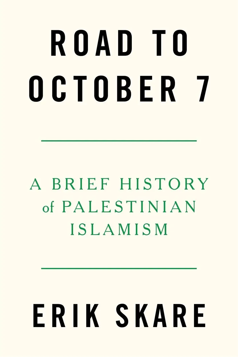 Cover: 9781804297889 | Road to October 7 | A Brief History of Palestinian Islamism | Skare