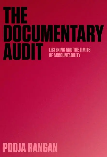 Cover: 9780231217989 | The Documentary Audit | Listening and the Limits of Accountability
