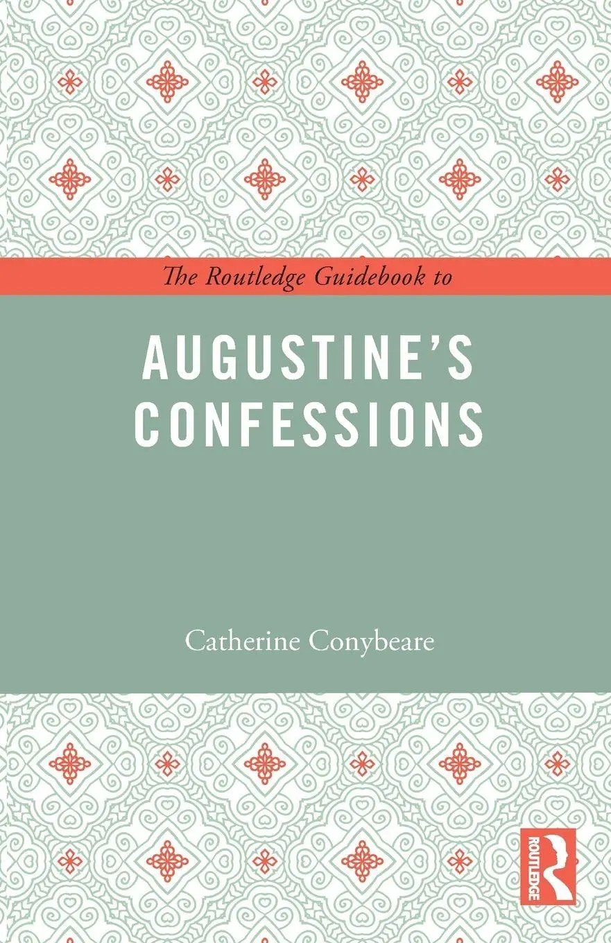 Cover: 9781138847989 | The Routledge Guidebook to Augustine's Confessions | Conybeare | Buch