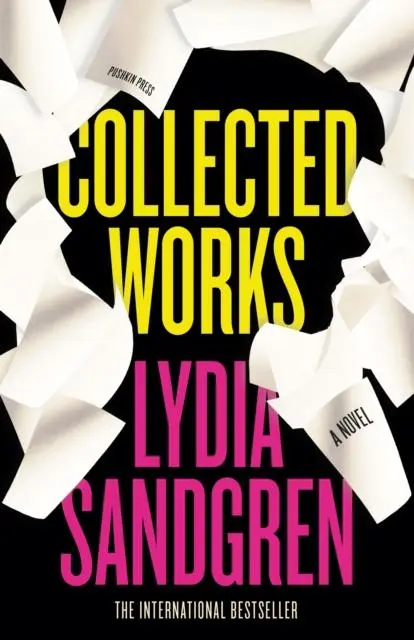 Cover: 9781782277989 | Collected Works: A Novel | Lydia Sandgren | Buch | Gebunden | Englisch