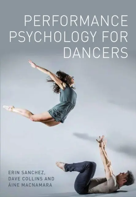 Cover: 9781785007989 | Performance Psychology for Dancers | Aine MacNamara (u. a.) | Buch