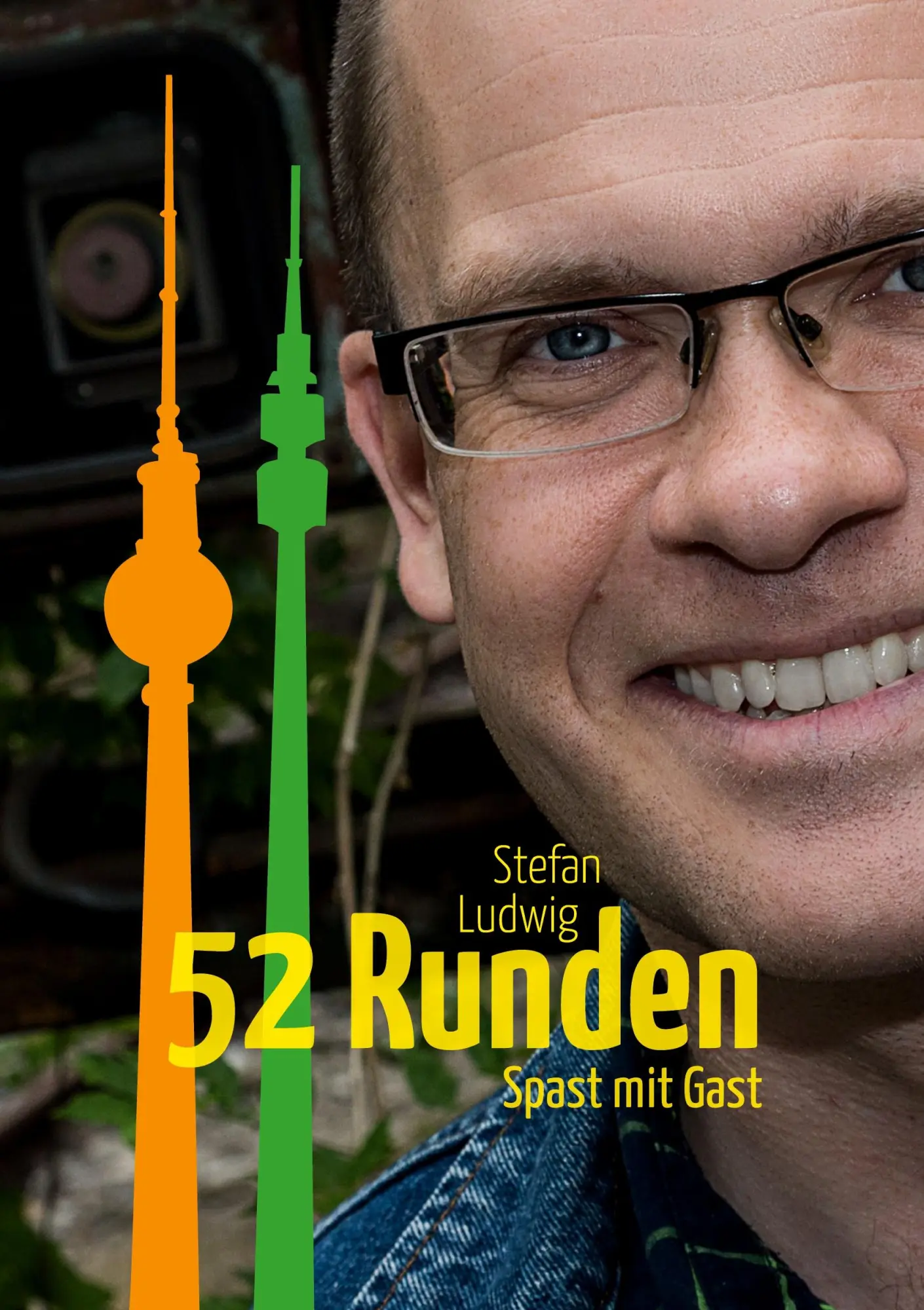 Cover: 9783740707989 | 52 Runden | Spast mit Gast | Stefan Ludwig | Taschenbuch | Paperback