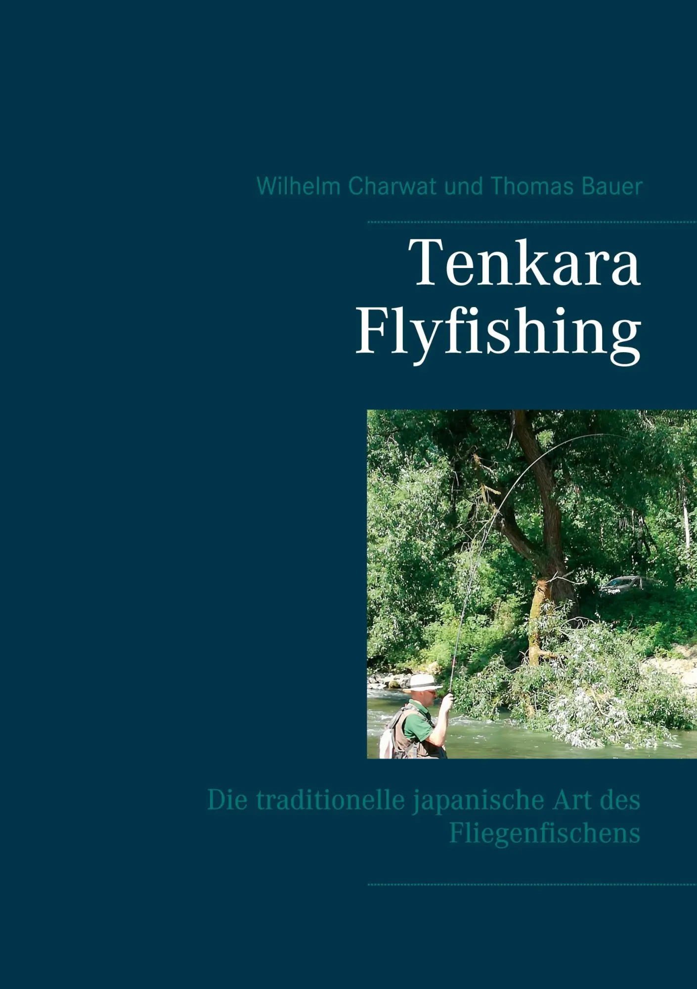 Cover: 9783751907989 | Tenkara Flyfishing | Wilhelm Charwat (u. a.) | Taschenbuch | 42 S.