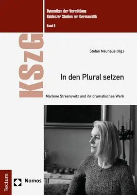 Cover: 9783828847989 | In den Plural setzen | Marlene Streeruwitz und ihr dramatisches Werk