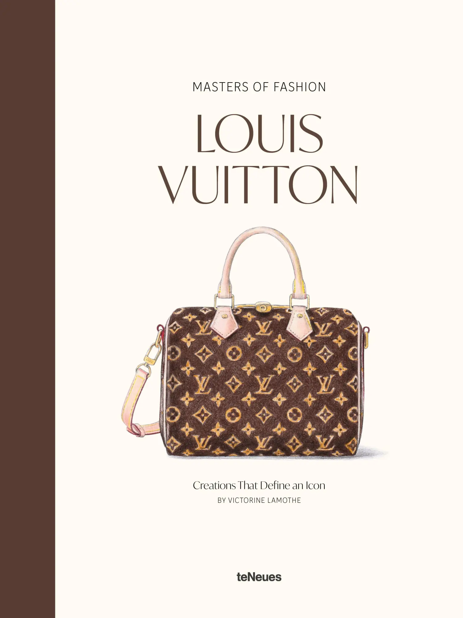 Cover: 9783961717989 | Masters of Fashion: Louis Vuitton | Creations That Define an Icon