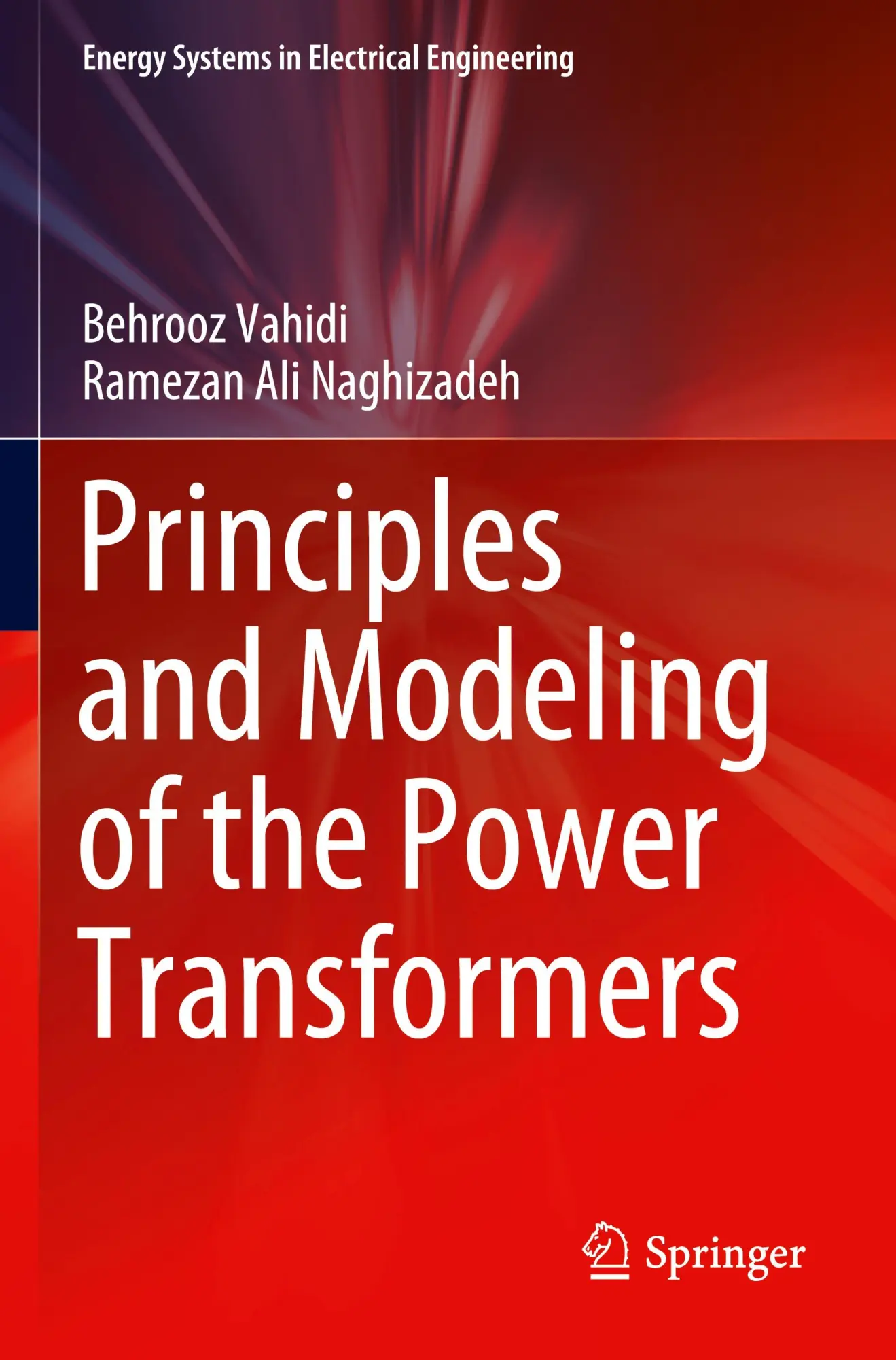 Cover: 9789819957989 | Principles and Modeling of the Power Transformers | Naghizadeh (u. a.)
