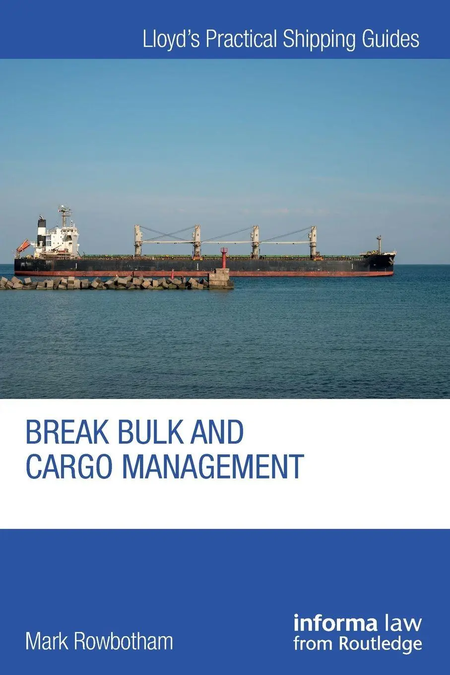 Cover: 9781032188089 | Break Bulk and Cargo Management | Mark Rowbotham | Taschenbuch | 2024