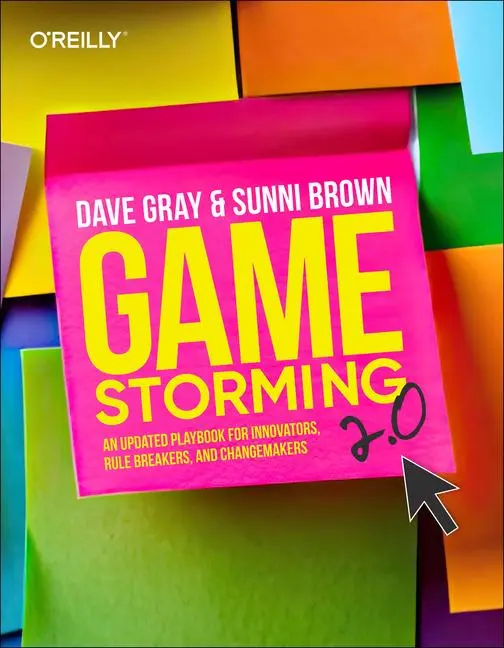Cover: 9781098148089 | Gamestorming 2.0 | Dave Gray (u. a.) | Taschenbuch | Englisch | 2025