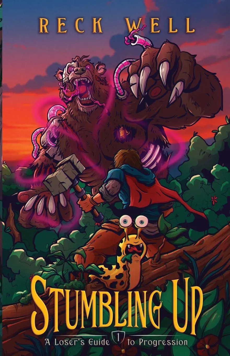Cover: 9781963198089 | Stumbling Up | A Loser's Guide to Progression, Book 1 | Reck Well
