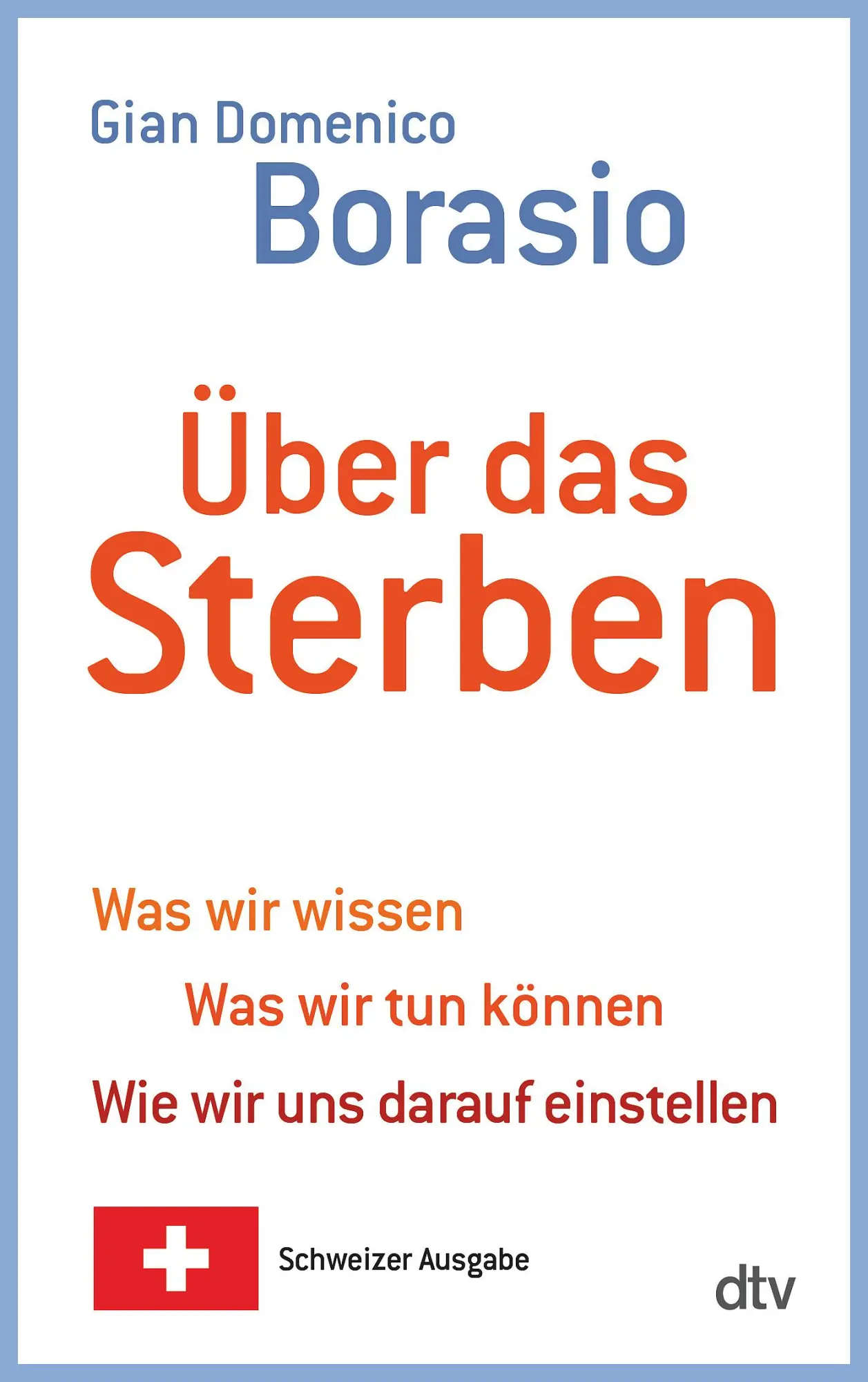 Cover: 9783423348089 | Über das Sterben | Gian Domenico Borasio | Taschenbuch | 192 S. | 2014