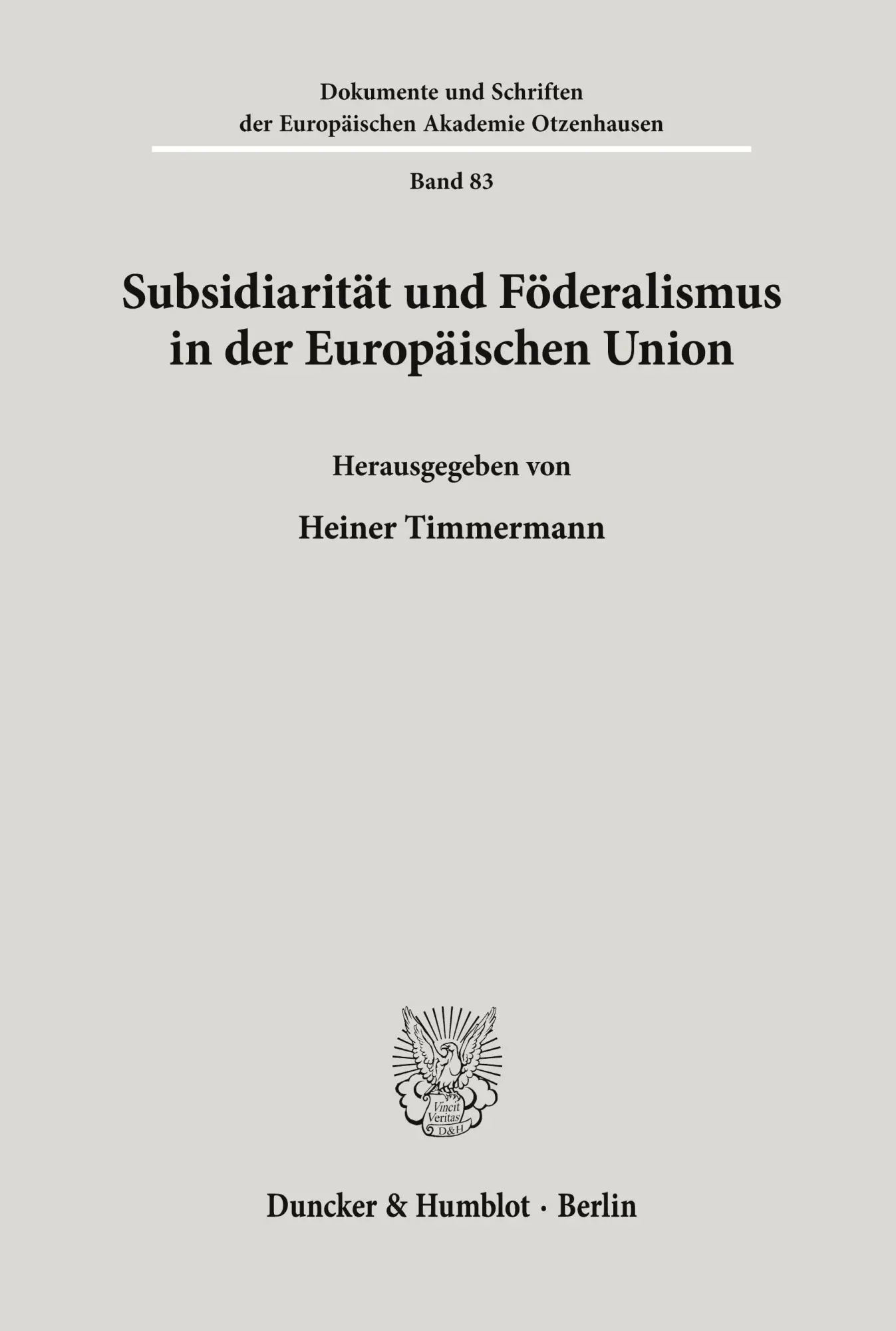 Cover: 9783428088089 | Subsidiarität und Föderalismus in der Europäischen Union. | Timmermann