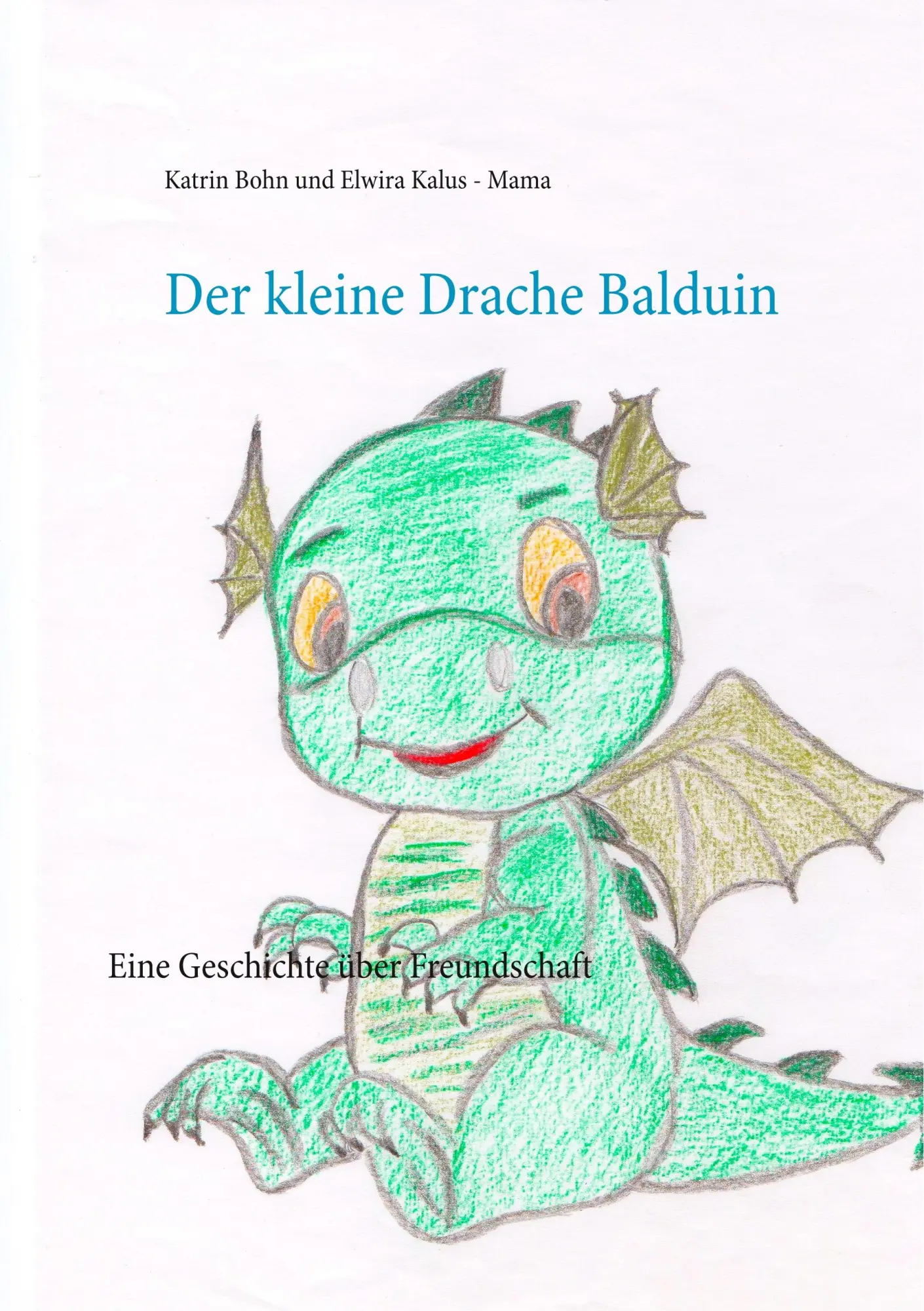 Cover: 9783741208089 | Der kleine Drache Balduin | Eine Geschichte über Freundschaft | Buch