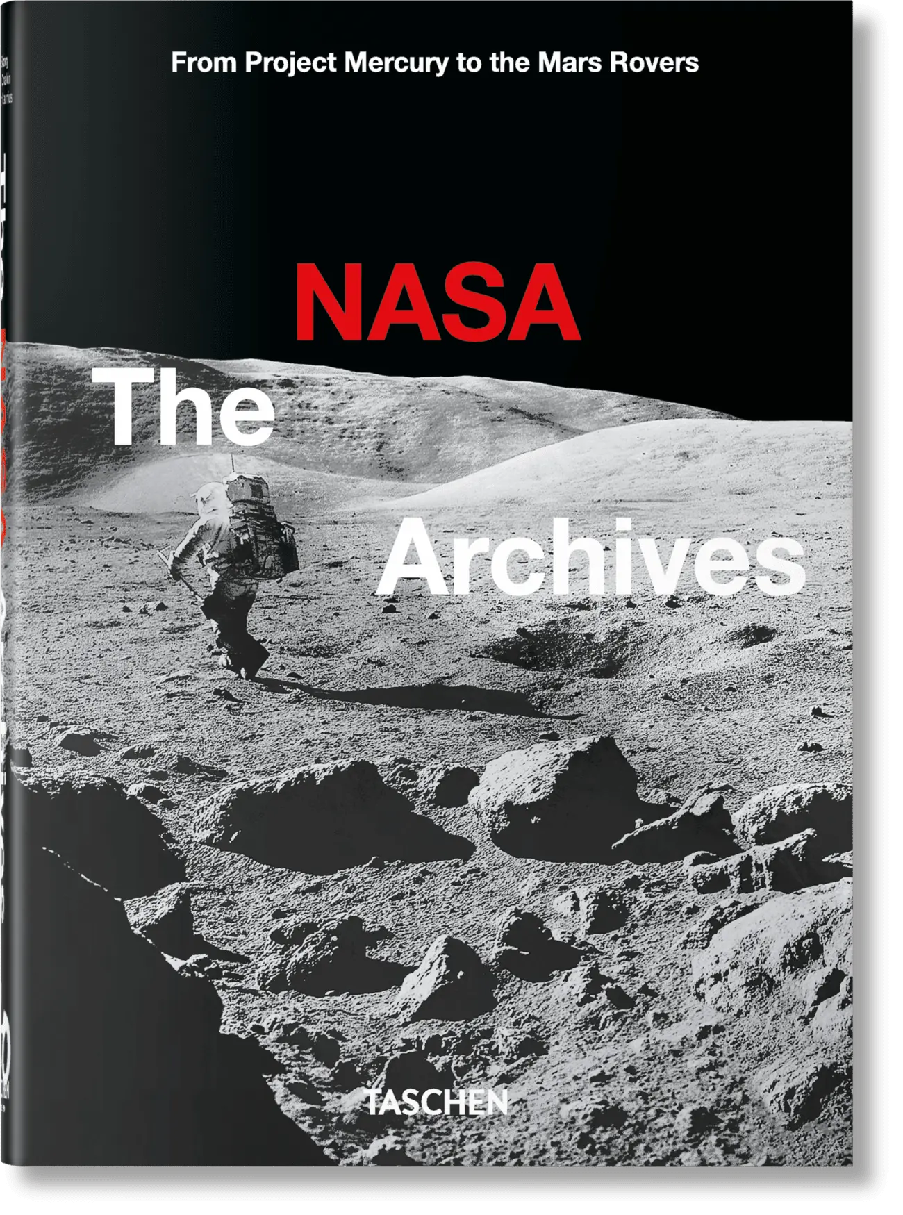 Cover: 9783836588089 | The NASA Archives | 45th Ed., 45th Edition | Piers Bizony | Buch