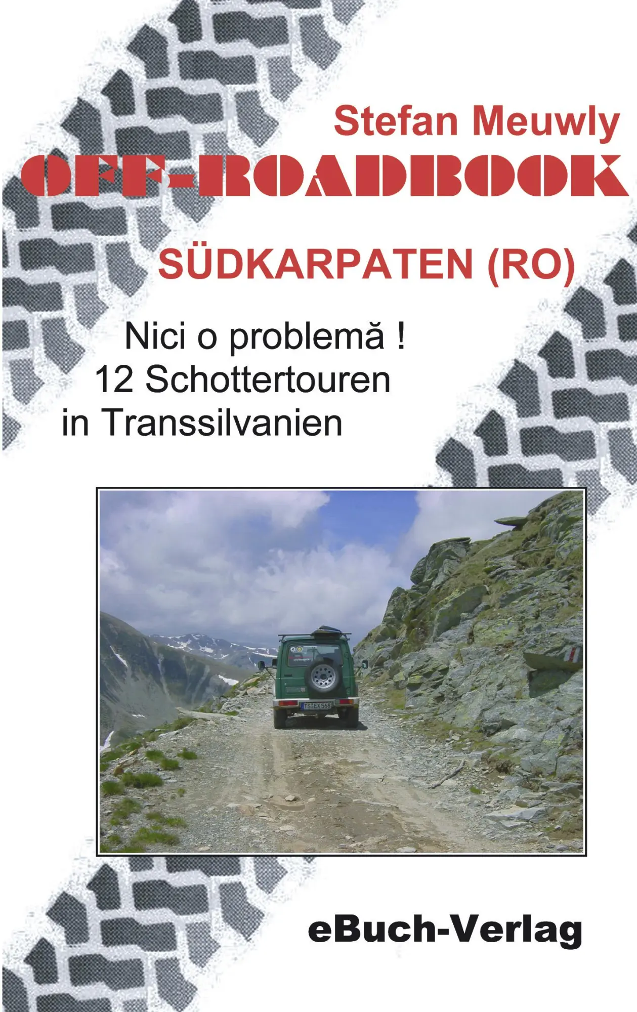 Cover: 9783936408089 | Off-Roadbook Südkarpaten (RO) | Stefan Meuwly | Taschenbuch | 116 S.