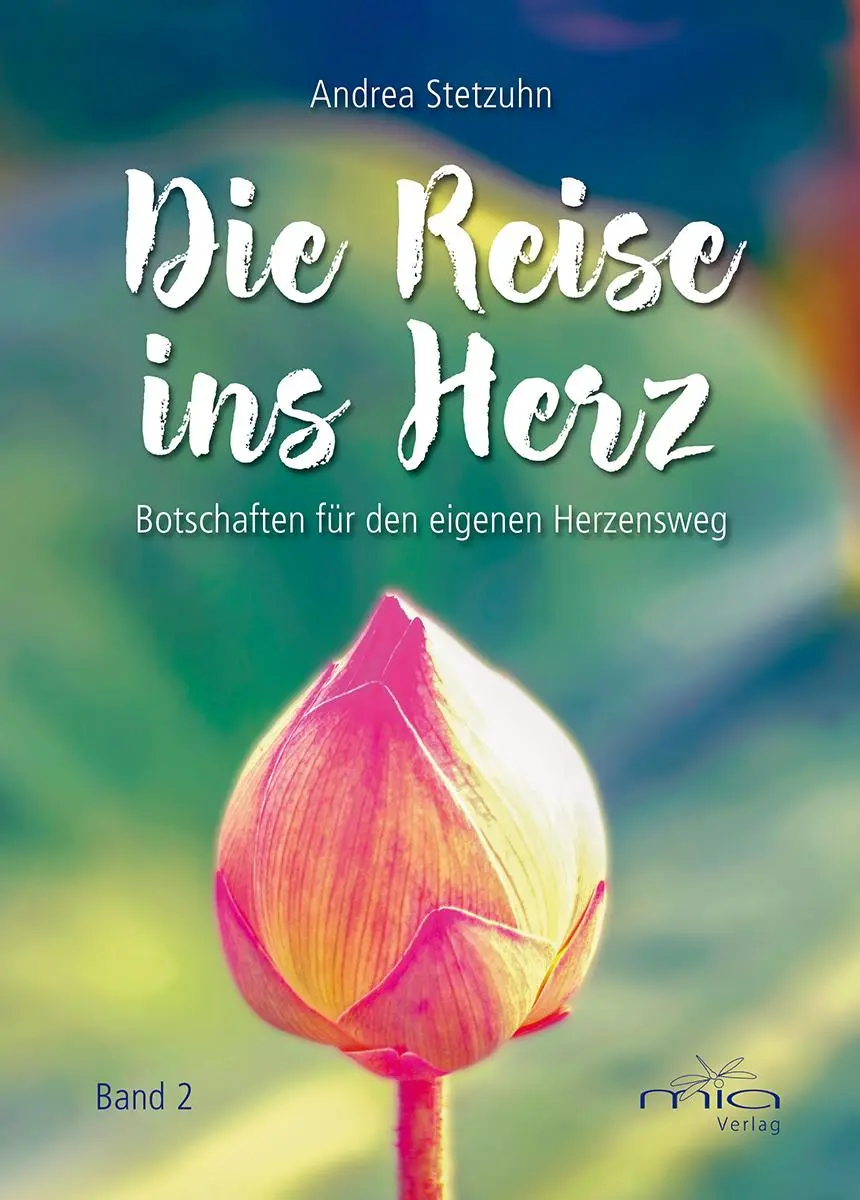 Cover: 9783945318089 | Die Reise ins Herz Band 2 | Botschaften für den eigenen Herzensweg