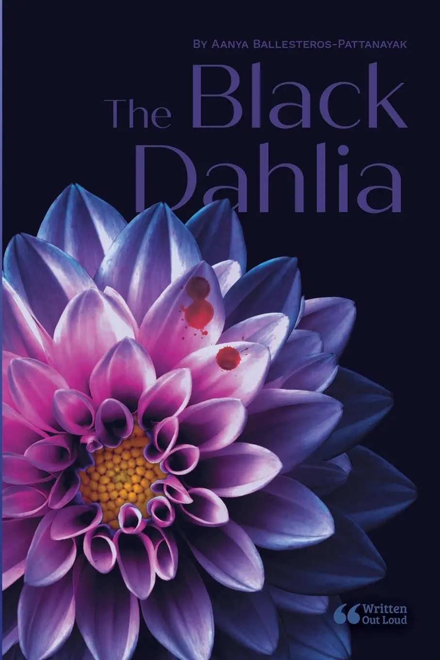 Cover: 9781304598189 | The Black Dahlia | Aanya Ballesteros-Pattanayak (u. a.) | Taschenbuch