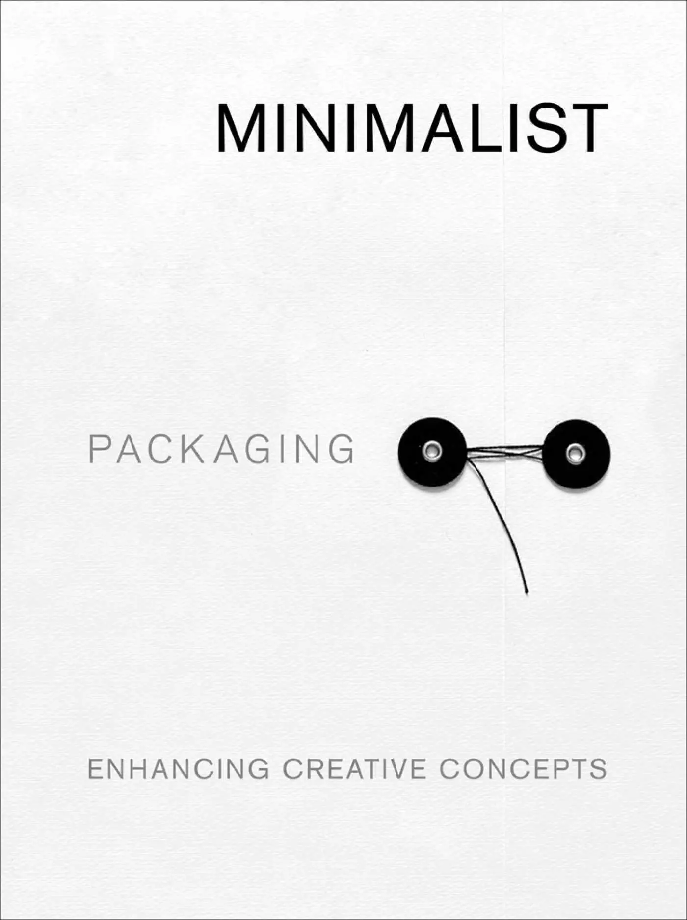 Cover: 9781864708189 | Minimalist Packaging | Enhancing Creative Concepts | Chris Huang