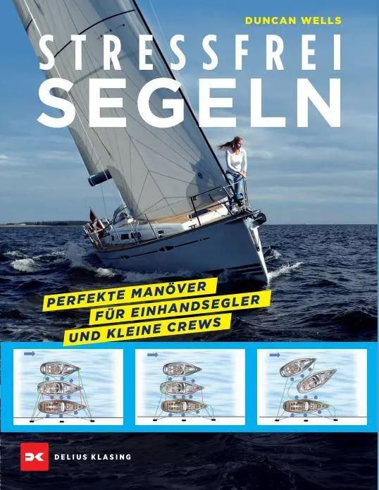 Cover: 9783667118189 | Stressfrei Segeln | Duncan Wells | Taschenbuch | 160 S. | Deutsch