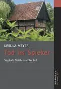 Cover: 9783830918189 | Tod im Spieker | Ursula Meyer | Taschenbuch | 320 S. | Deutsch | 2007