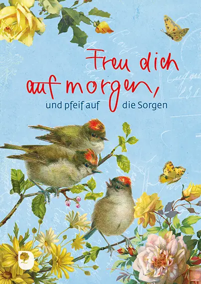 Cover: 9783869178189 | Freu dich auf morgen und pfeif auf die Sorgen | Carola Pabst | Buch