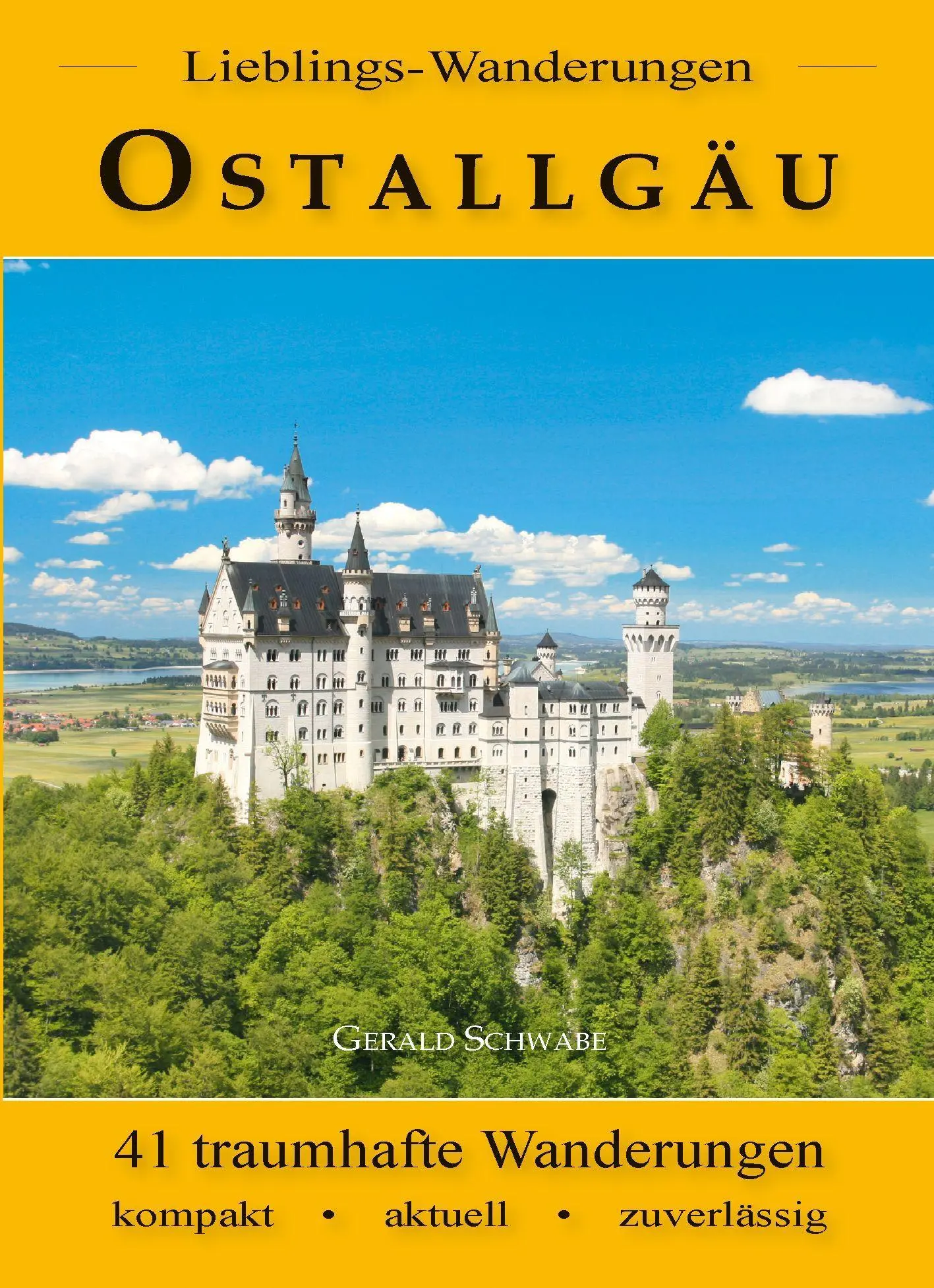 Cover: 9783949988189 | Lieblings-Wanderungen Ostallgäu | Gerald Schwabe | Taschenbuch | 2025