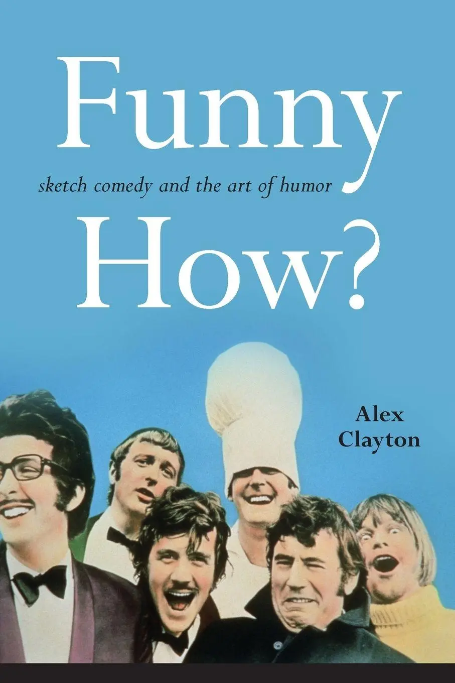 Cover: 9781438478289 | Funny How? | Sketch Comedy and the Art of Humor | Alex Clayton | Buch