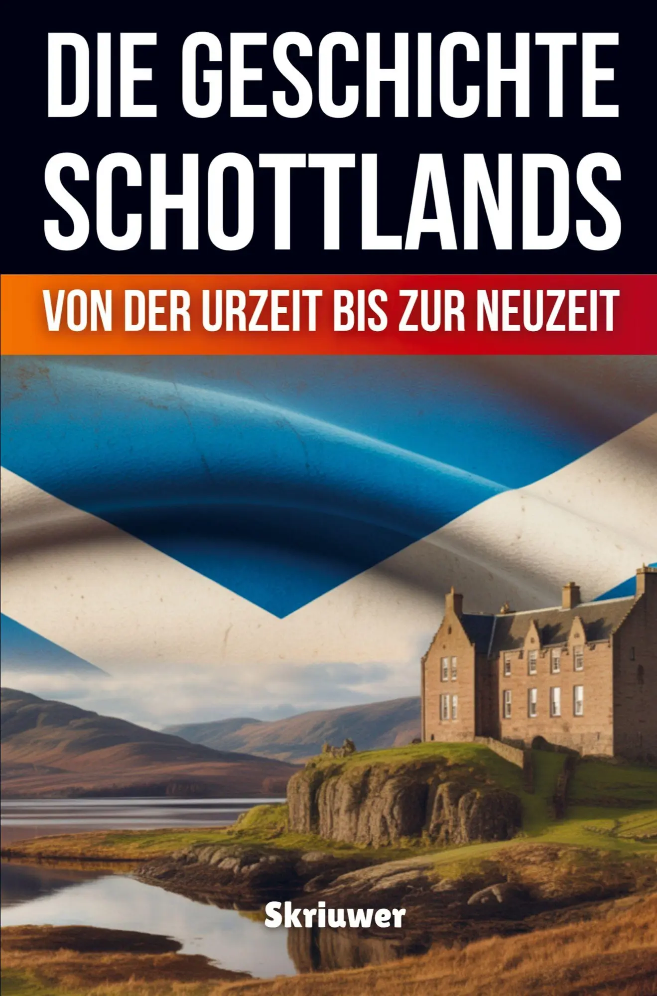 Cover: 9783565378289 | Die Geschichte Schottlands | Auke de Haan | Taschenbuch | 228 S.