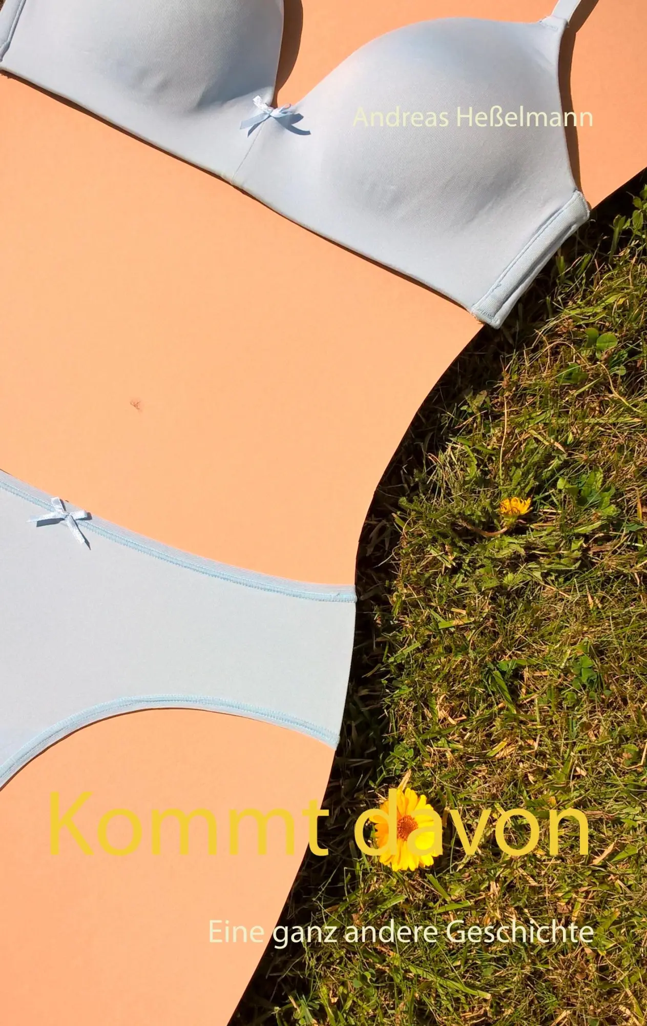 Cover: 9783740748289 | Kommt davon | Eine ganz andere Geschichte | Andreas Heßelmann | Buch