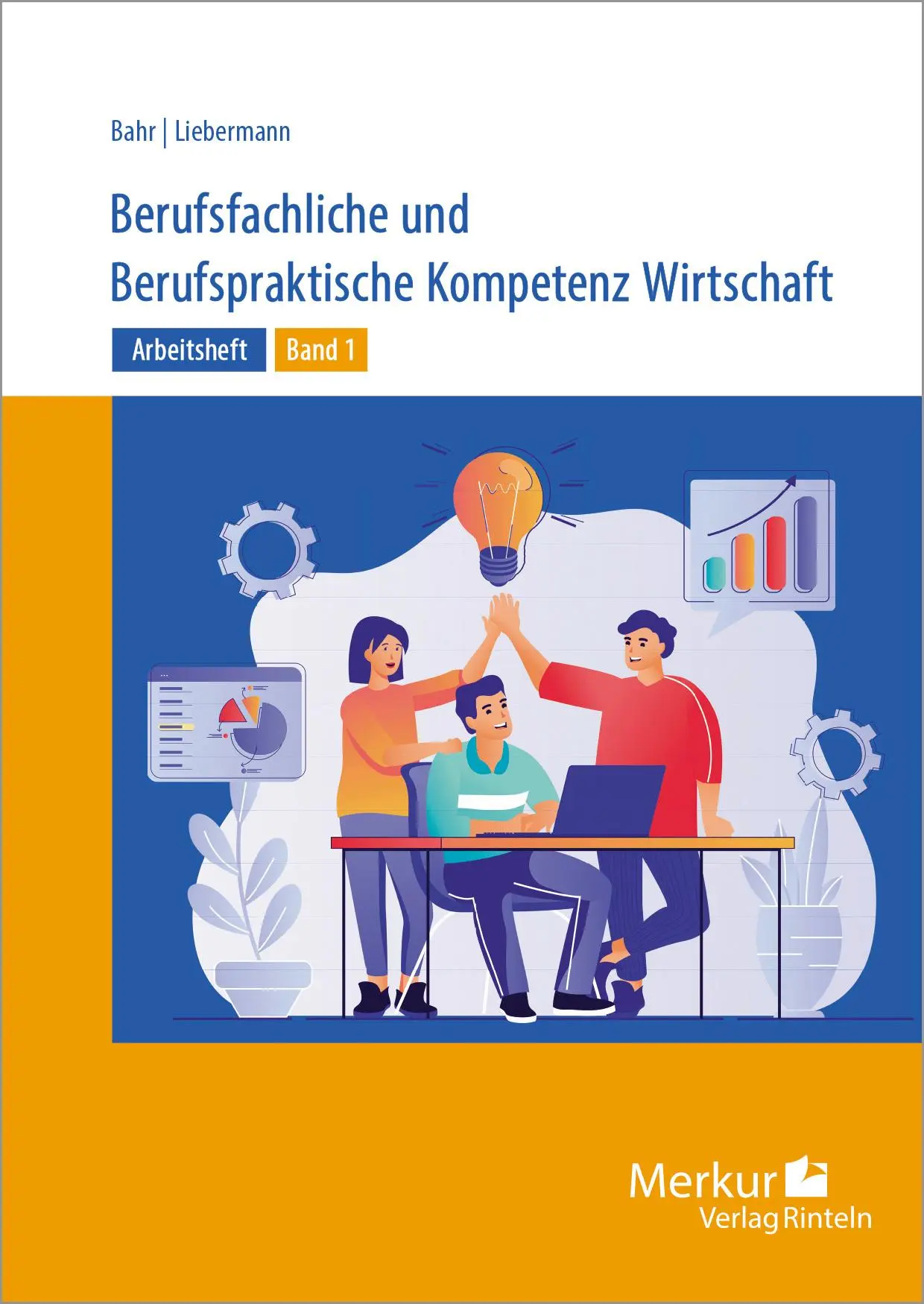 Cover: 9783812018289 | Berufsfachliche und Berufspraktische Kompetenz Wirtschaft Band 1....