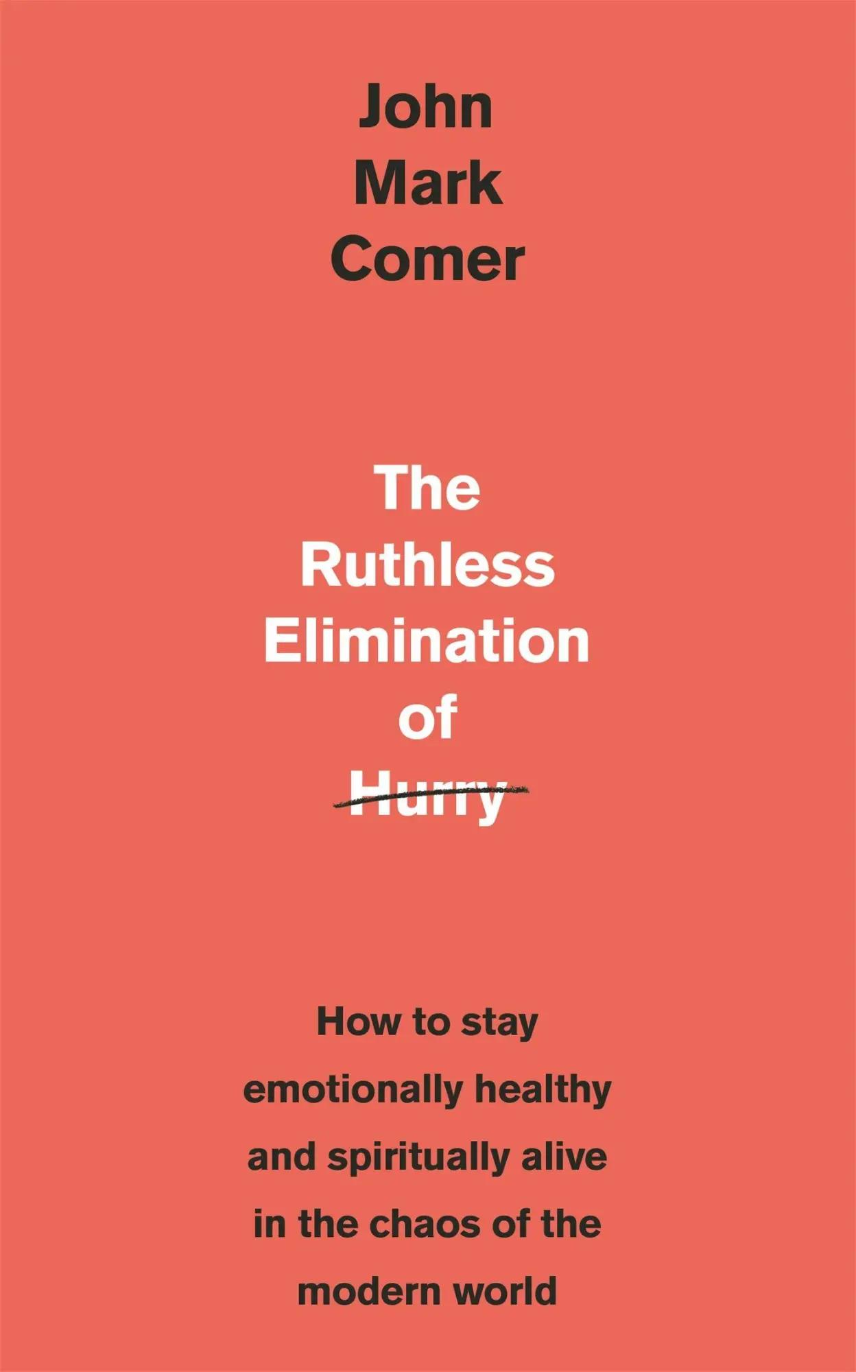 Cover: 9781529308389 | The Ruthless Elimination of Hurry | John Mark Comer | Taschenbuch Cover: 9781529308389 | The Ruthless Elimination of Hurry | John Mark Comer | Taschenbuch