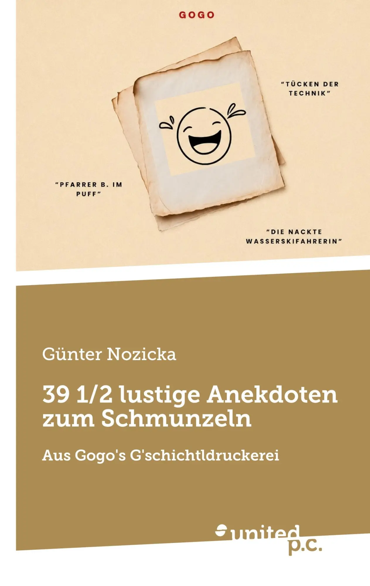 Cover: 9783710348389 | 39 1/2 lustige Anekdoten zum Schmunzeln | Günter Nozicka | Taschenbuch