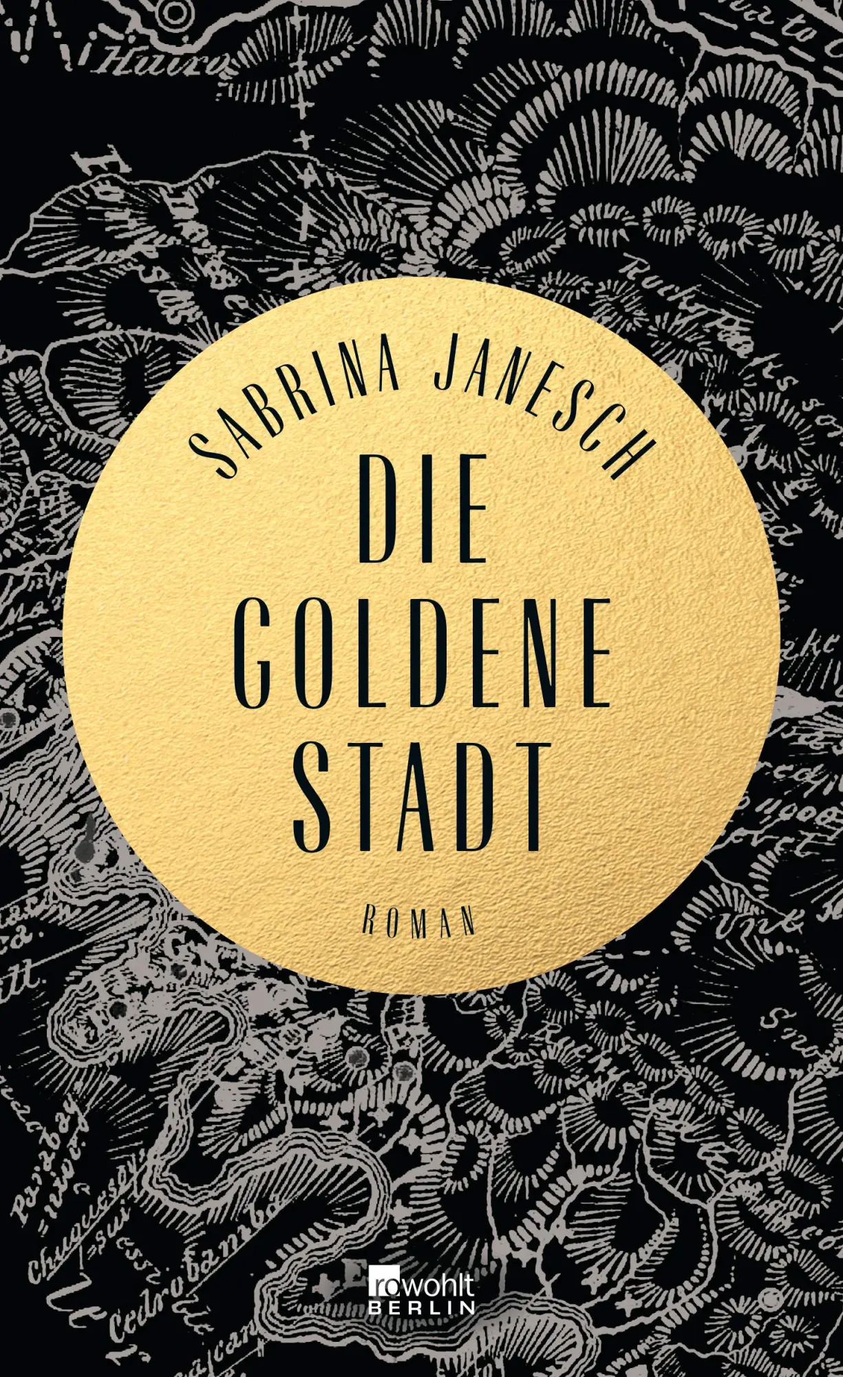 Cover: 9783871348389 | Die goldene Stadt | Sabrina Janesch | Buch | 528 S. | Deutsch | 2017