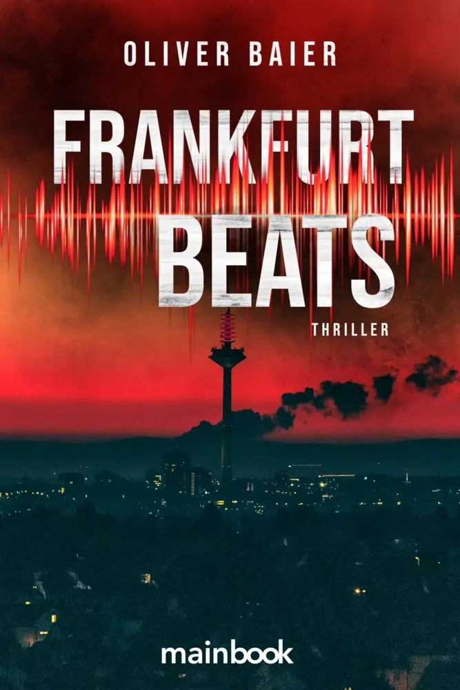 Cover: 9783911008389 | Frankfurt Beats | Thriller | Oliver Baier | Taschenbuch | 303 S.