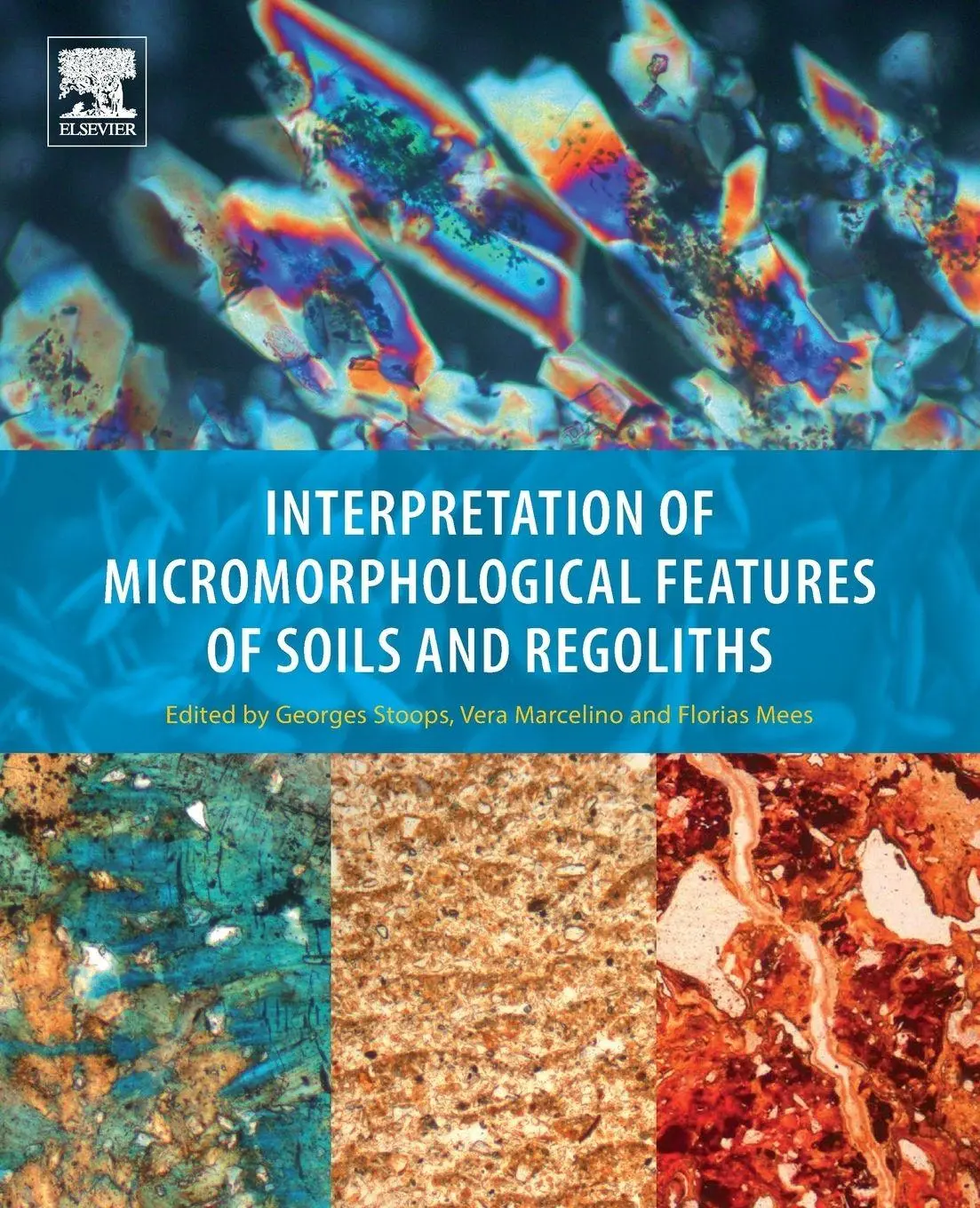 Cover: 9780444638489 | Interpretation of Micromorphological Features of Soils and Regoliths