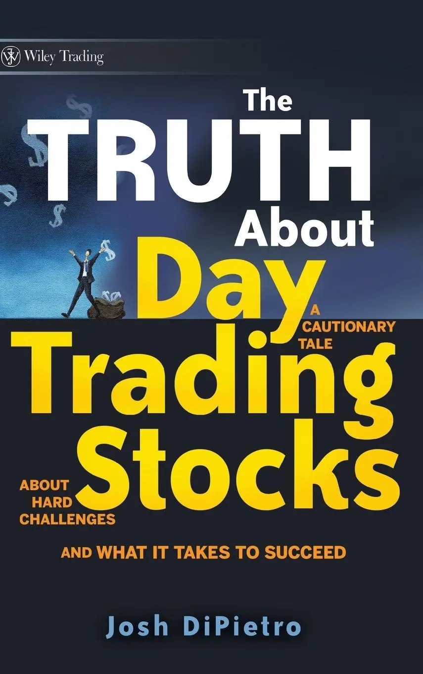 Cover: 9780470448489 | The Truth about Day Trading Stocks | Josh Dipietro | Buch | 208 S.