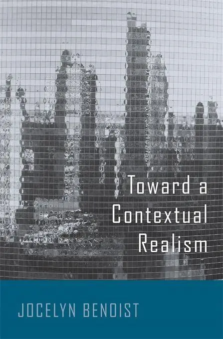 Cover: 9780674248489 | Toward a Contextual Realism | Jocelyn Benoist | Buch | Gebunden | 2021