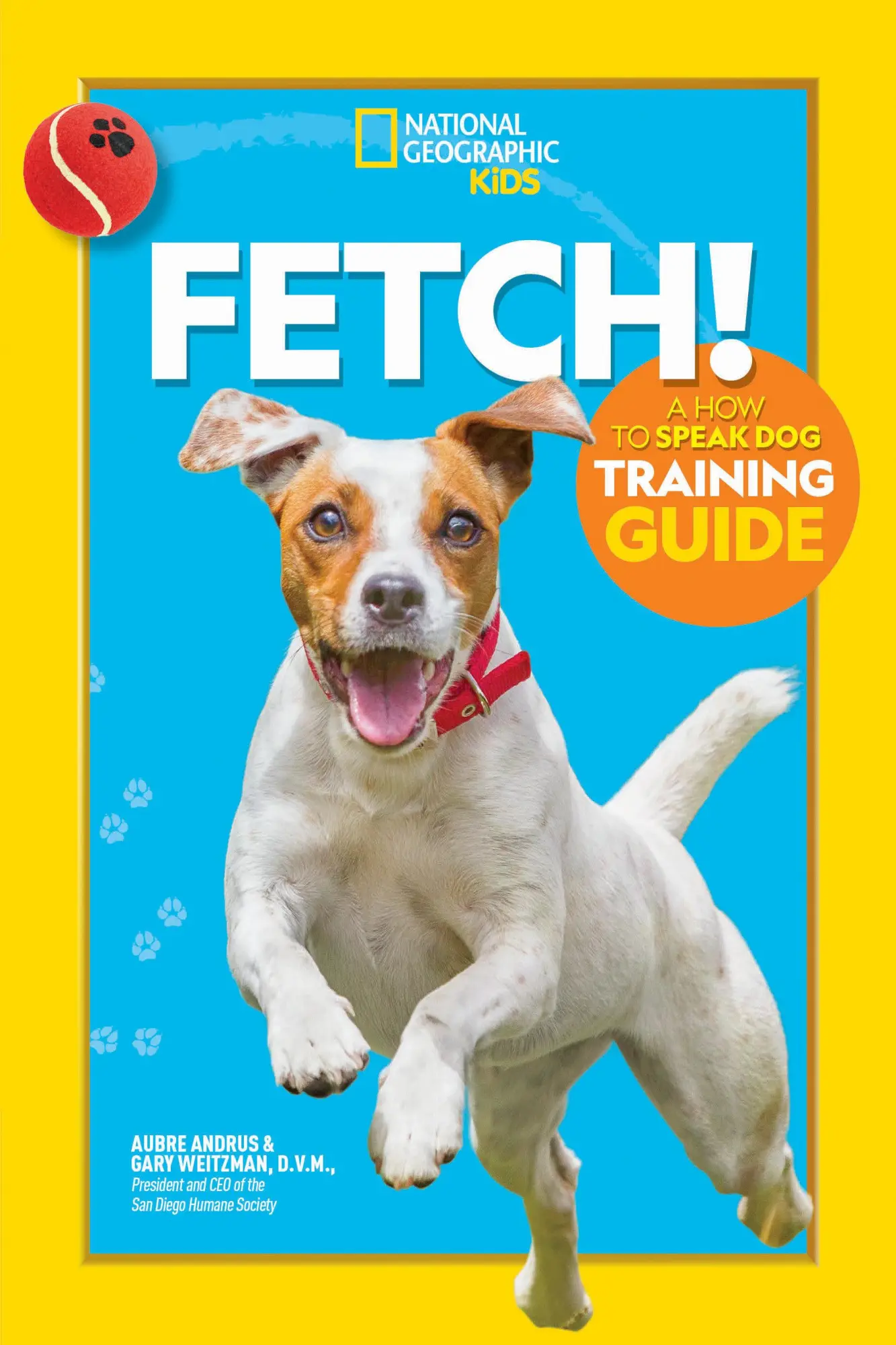 Cover: 9781426338489 | Fetch! a How to Speak Dog Training Guide | Aubre Andrus | Taschenbuch