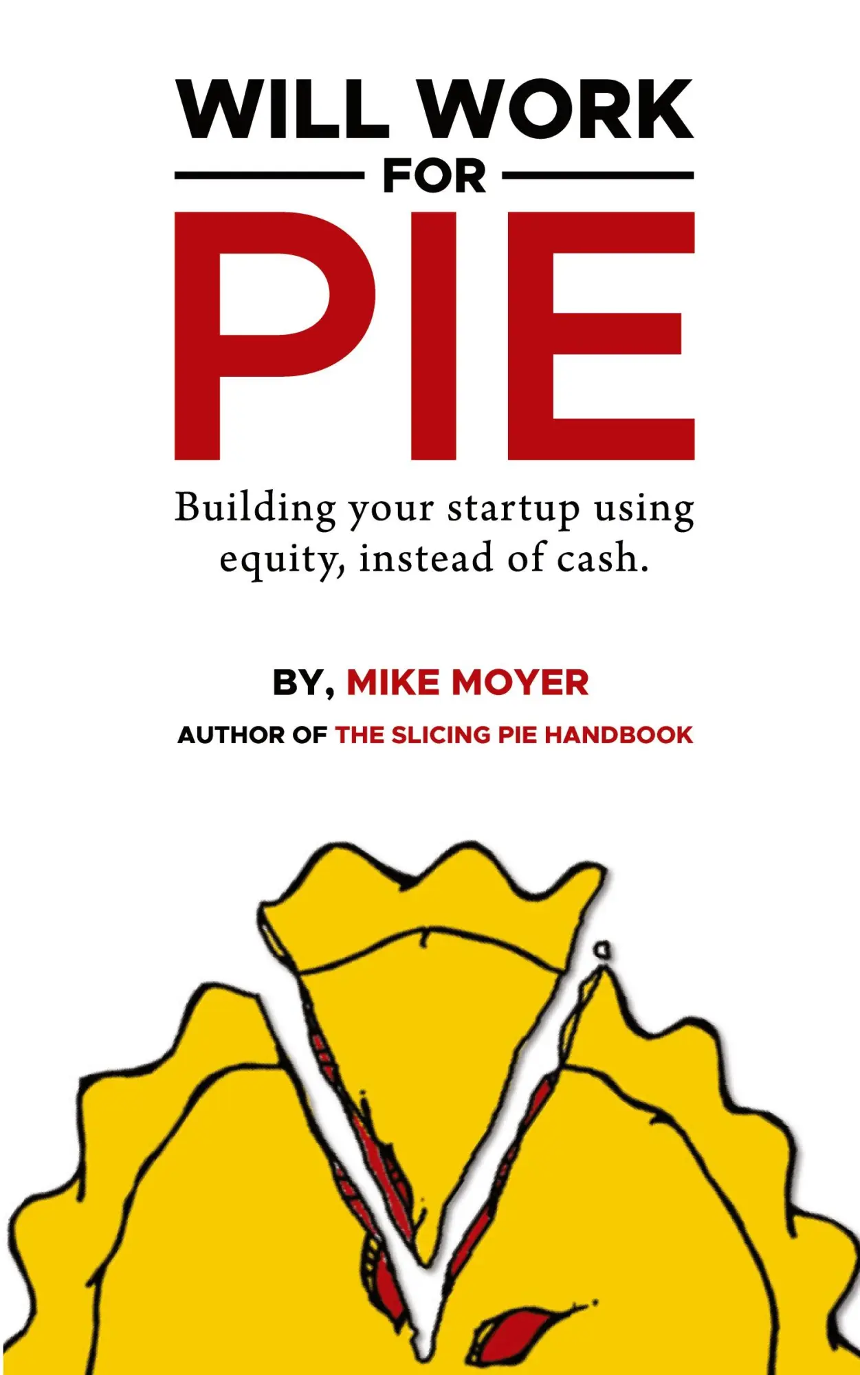 Cover: 9781636768489 | Will Work for Pie | Building Your Startup Using Equity Instead of Cash