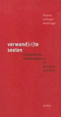 Cover: 9783429038489 | verwand(el)te seelen | Thomas Schlager-Weidinger | Taschenbuch | 2015
