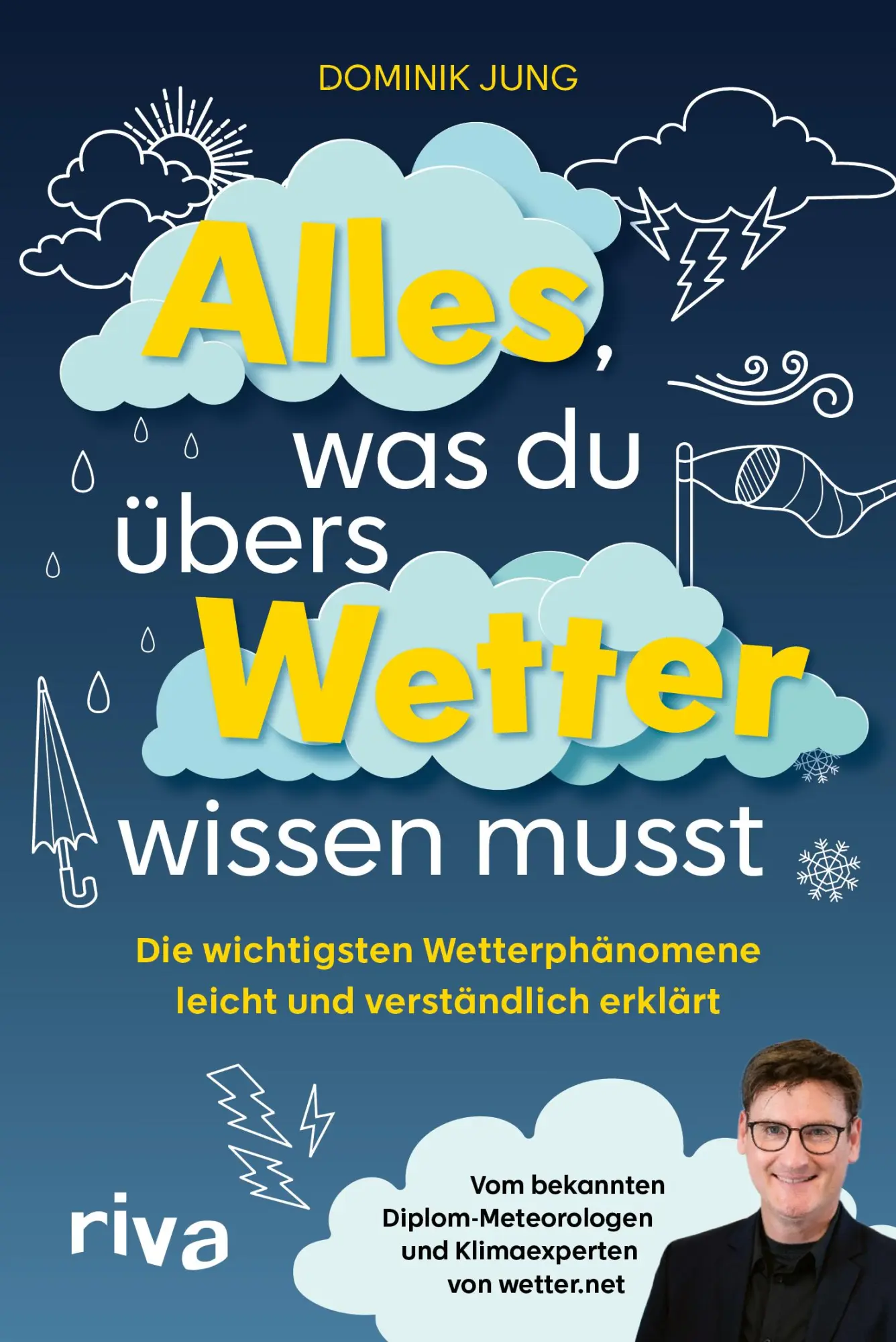 Cover: 9783742328489 | Alles, was du übers Wetter wissen musst | Dominik Jung | Taschenbuch